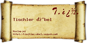 Tischler Ábel névjegykártya
